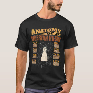 Anatomy Of A Siberian Husky Funny Siberian Husky T-Shirt