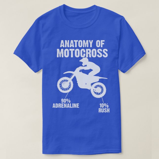 Anatomy of Motocross proudly MotoX MX race  T-Shirt (Design Front)