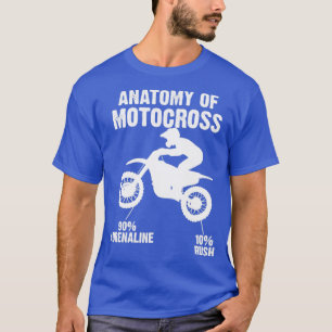 Anatomy of Motocross proudly MotoX MX race  T-Shirt