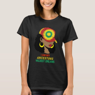  Ancestors Wildest Dreams Black History Month T-Shirt