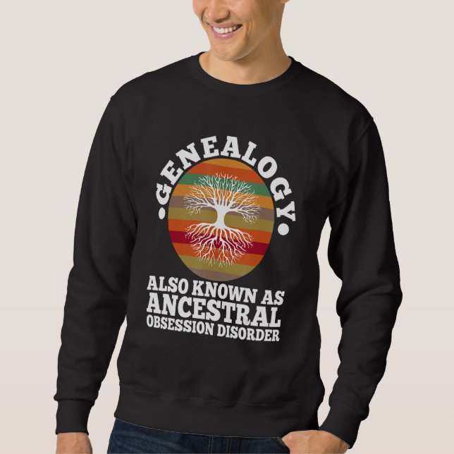 Ancestral obsession disorder 1 sweatshirt (Front)