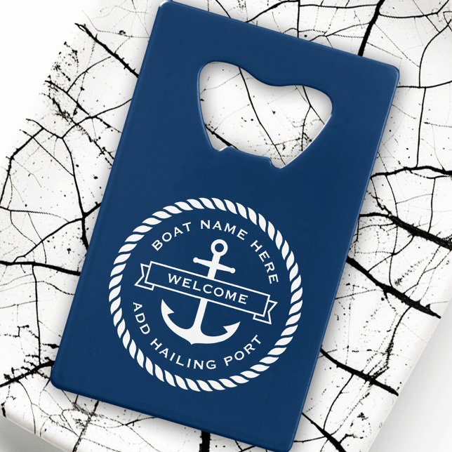 Anchor and rope boat name hailing port welcome (Anchor and rope boat name hailing port welcome credit card bottle opener)