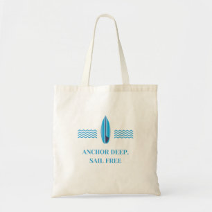 Anchor Deep, Sail Free Tote Bag