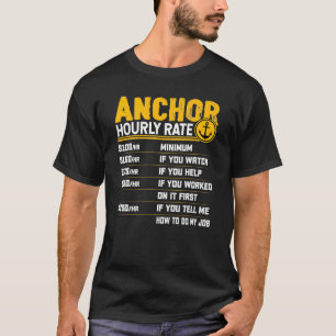 Anchor Hourly Rate Funny Anchor Sailor Sailing Boa T-Shirt