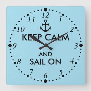 Anchor Keep Calm and Sail On Nautical Custom Square Wall Clock