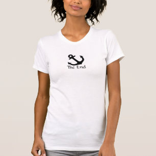 Anchor the end T-Shirt