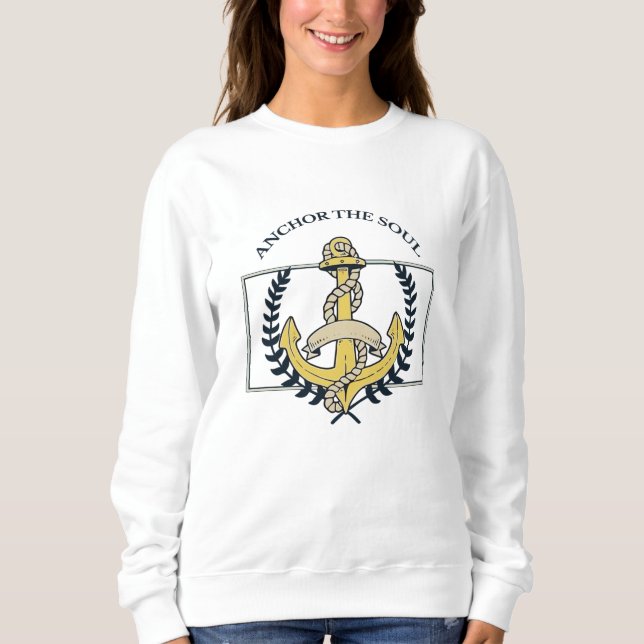 Anchor the Soul Sweatshirt (Front)