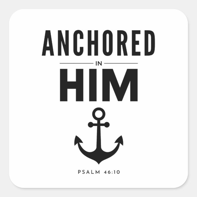 Anchored in Him Christian Sticker (Front)