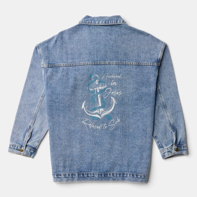 Anchored In Jesus  Refused To Sink Christian  Denim Jacket (Back)