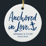 Anchored In Love Newlywed Ceramic Tree Decoration<br><div class="desc">Celebrate the newlyweds with this "Anchored in Love" ornament personalised with their names and wedding date! A thoughtful keepsake for newly married couples.</div>