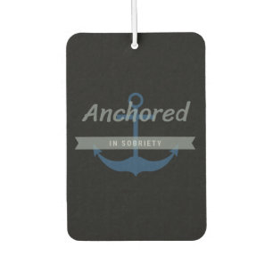 Anchored in Sobriety AND Wicked Sobah Air Freshner Car Air Freshener