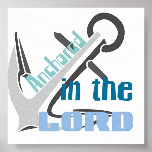 Anchored In The Lord Poster (Front)
