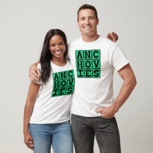 Anchovies, Tasty Salad Topping T-Shirt