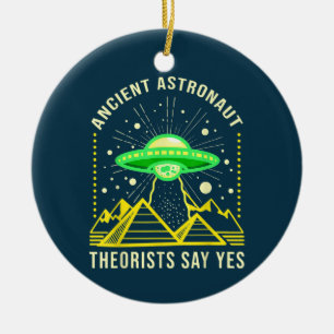 Ancient Astronaut Theorists Say Yes Alien Theory Ceramic Tree Decoration