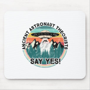 Ancient Astronaut Theorists Say Yes - Aliens Long Mouse Pad
