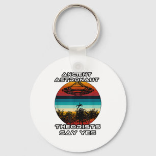 Ancient Astronaut Theorists Say Yes Key Ring