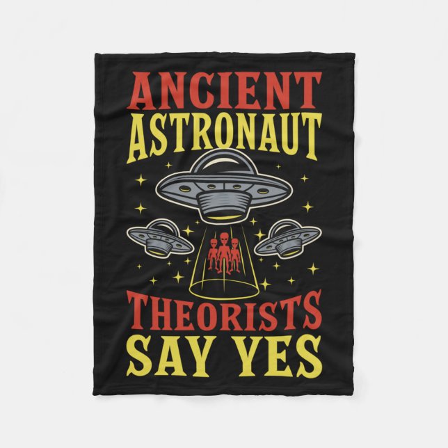 Ancient Astronaut Theorists Say Yes Spaceship Alie Fleece Blanket (Front)