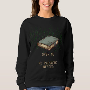 Ancient Book With Binary Code Quote for Tech Geek Sweatshirt