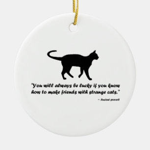 Ancient Cat Proverb Ceramic Ornament