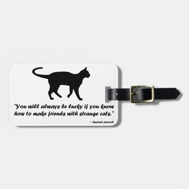 Ancient Cat Proverb Luggage Tag (Front Horizontal)