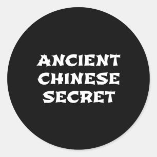 Ancient Chinese Secret Funny Halloween Sauce T Shi Classic Round Sticker