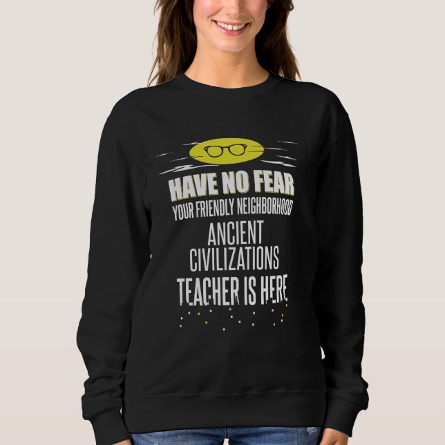 Ancient Civilisations Teacher Superhero Graphic -  Sweatshirt (Front)
