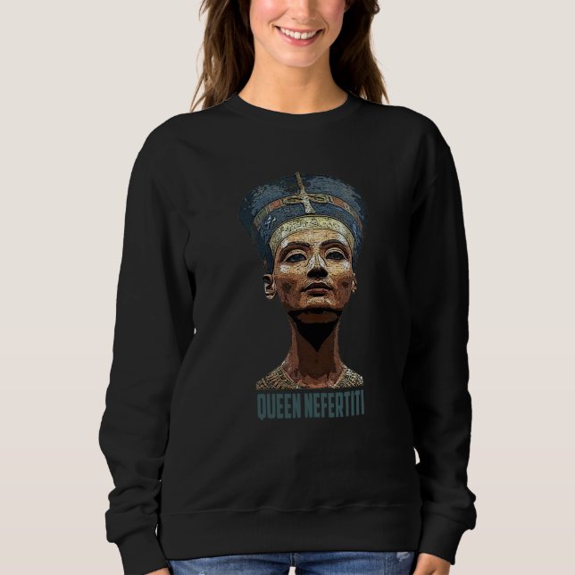 Ancient Egyptian Pharaoh queen Nefertiti Mom dad Sweatshirt (Front)