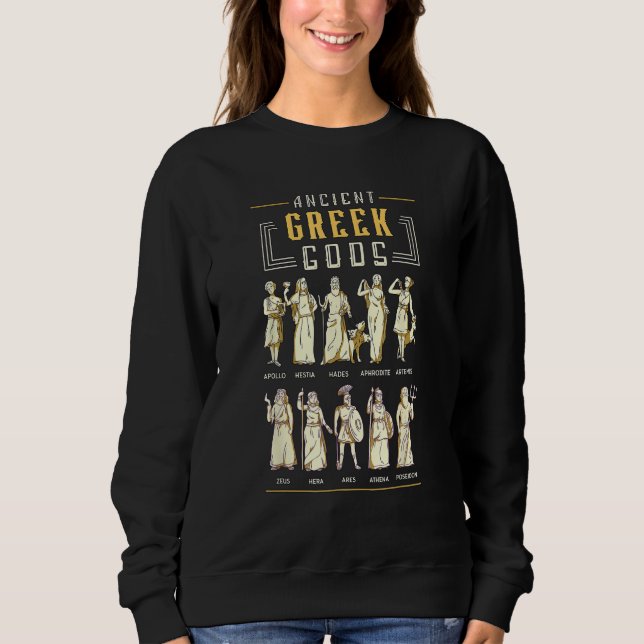 Ancient Greek Gods Loves Ancient Greece Greek Myth Sweatshirt (Front)