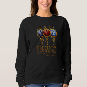 Ancient Greek History Spartan Quote On Freedom Sweatshirt