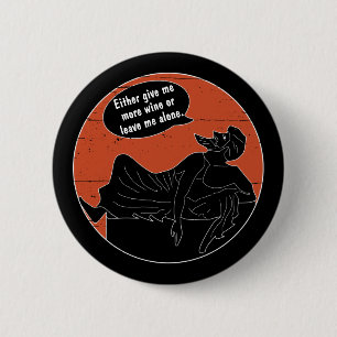 Ancient Greek On Symposium Couch Give Me More Wine 6 Cm Round Badge