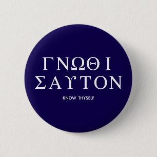Ancient Greek Quotes: "Know Thyself" 6 Cm Round Badge