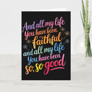 And All My Life You Have Been Retro Christian Wors Card