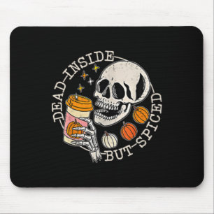 And Back Skeleton Dead Inside But Spiced Halloween Mouse Pad