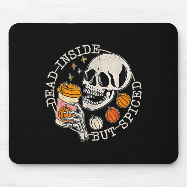 And Back Skeleton Dead Inside But Spiced Halloween Mouse Pad (Front)