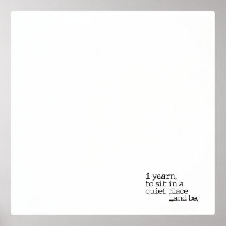 "...and be." Speciality Poetry Print