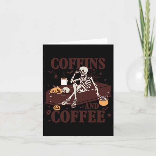 And Coffee Funny Skeleton Halloween  Card (Front)
