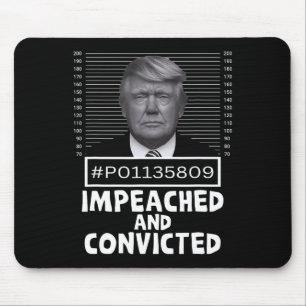 And Convicted Felon 45 Funny Anti Trump Mugshot Mouse Pad