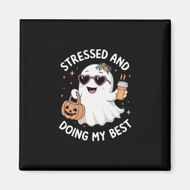 And Doing My Best Funny Ghost Halloween Coffee  Magnet (Front)