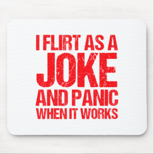 And Flirt Joke Panic When It Mouse Pad