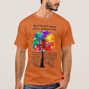 And I Think To Myself What A Wonderful World 2  T-Shirt