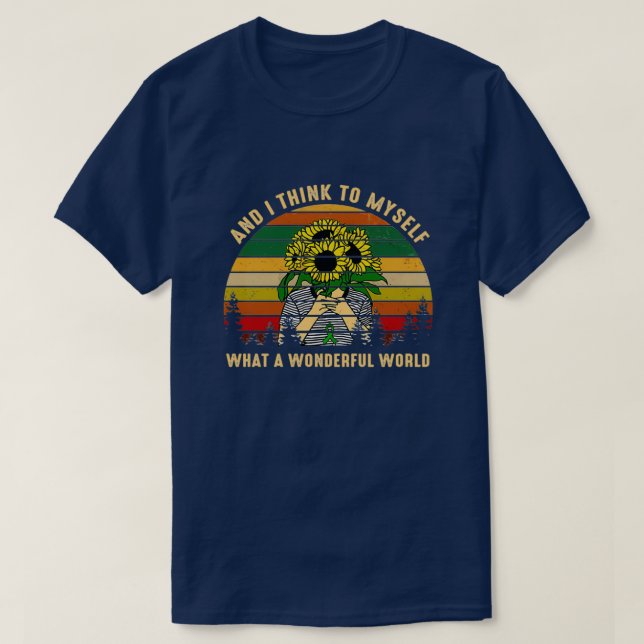 And I Think To Myself What A Wonderful World Hippi T-Shirt (Design Front)