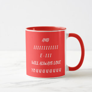 And I Will Always Love You Mug