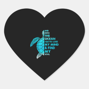 And Into The Ocean I Go To Lose My Mind And Find Heart Sticker