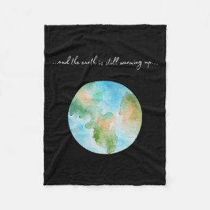 And It Is Warming Up Global Warming Environmental  Fleece Blanket
