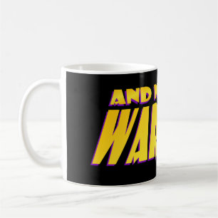 And Now, A WARNING...  Coffee Mug