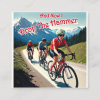 And Now I Drop The Hammer Woman Cycling