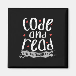 And Read Dyslexia Teacher Life Dyslexia Awareness Magnet