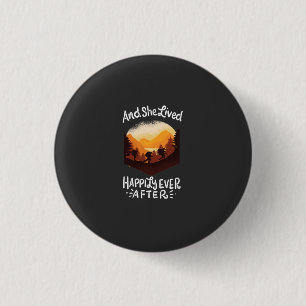 And She Lived Happily Ever After 3 Cm Round Badge