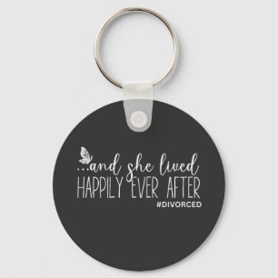 And She Lived Happily Ever After #Divorced Funny Key Ring