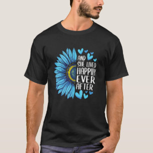 and She Lived Happily Ever After Sunflower Happy C T-Shirt